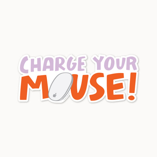 Charge Your Mouse Sticker