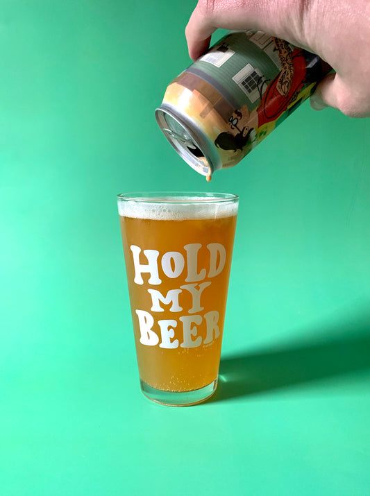 Hold My Beer Pint Glass