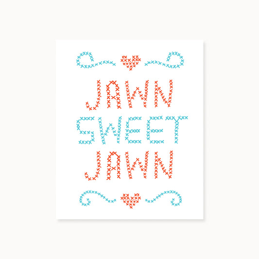 Jawn, Sweet Jawn Art Print