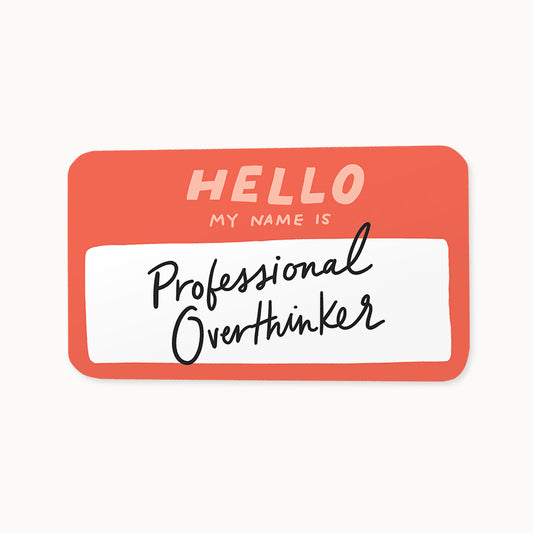 Professional Overthinker Sticker